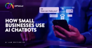 How Small Businesses Use AI Chatbots