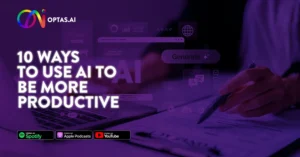 10 Ways to Use AI to Be More Productive at Work Starting Today - Featured